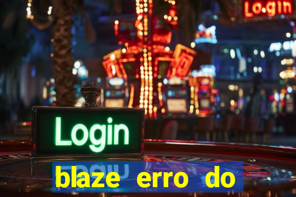 blaze erro do servidor interno